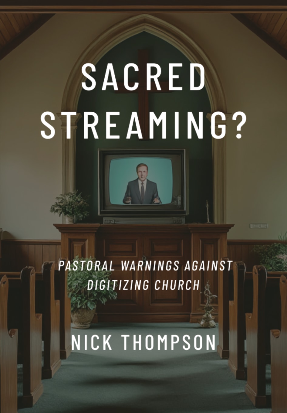 Sacred Streaming: Pastoral Warnings Against Digitizing Church