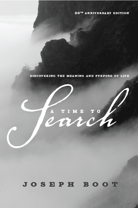 A Time to Search: Discovering the Meaning and Purpose of Life EBOOK