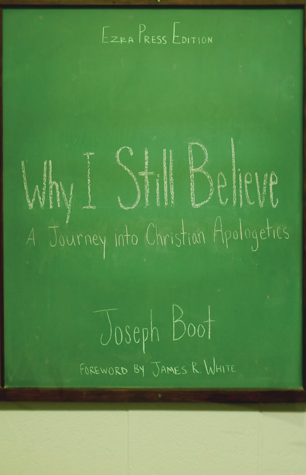 Why I Still Believe: A Journey into Christian Apologetics EBOOK