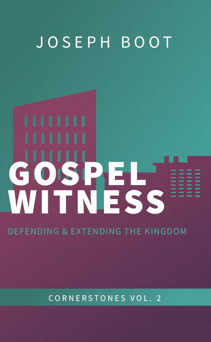 Gospel Witness: Defending & Extending the Kingdom of God EBOOK