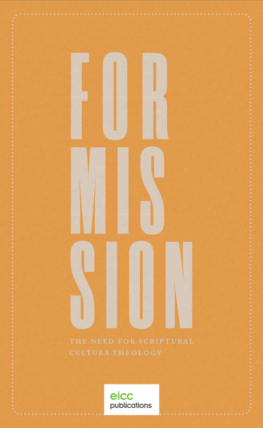 For Mission: The Need for Scriptural Cultural Theology EBOOK